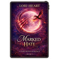 Marked Hate: a paranormal shifter romance fated mate Book 2
